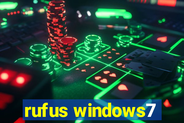 rufus windows7